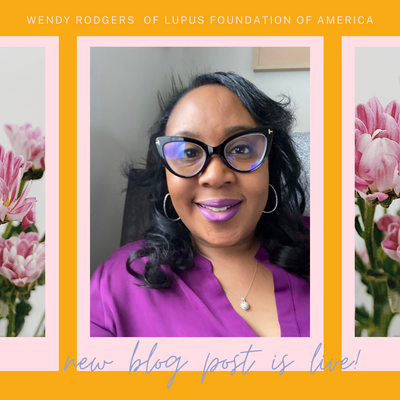 Let's Make Lupus Visible: An Interview with Wendy Rodgers from the Lupus Foundation